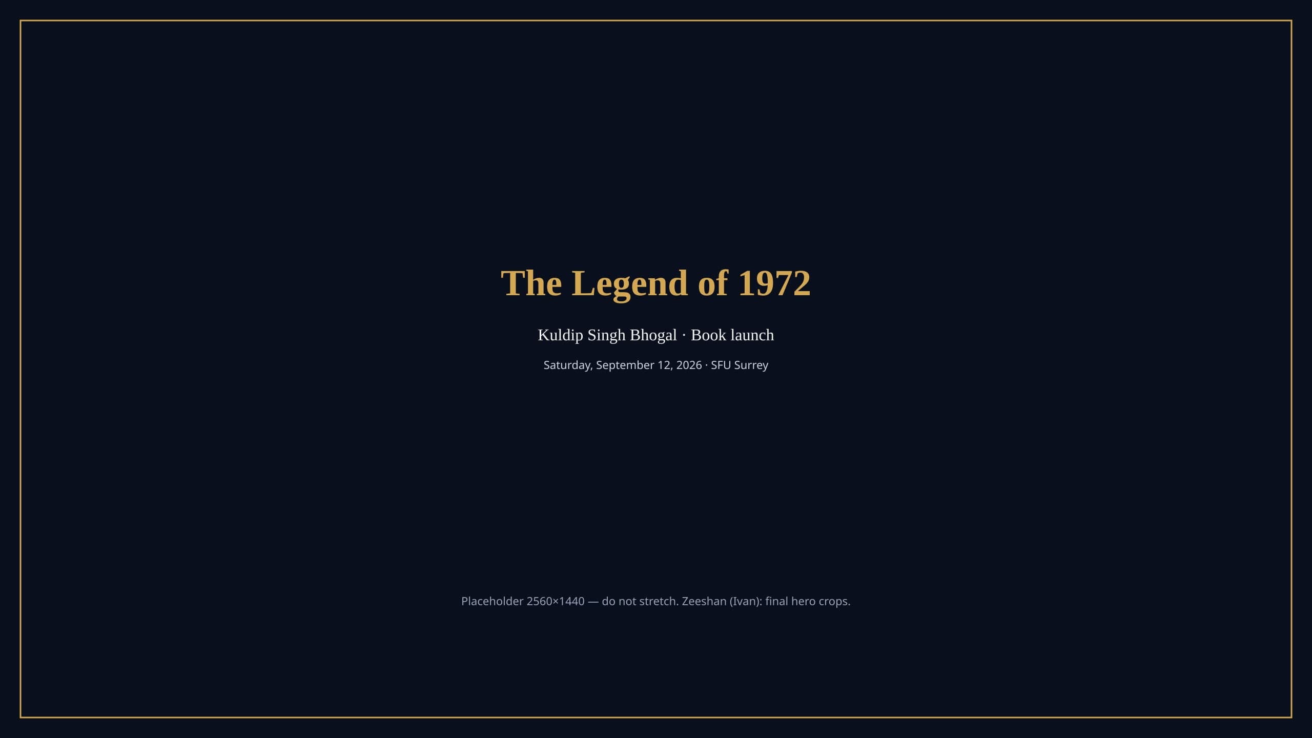 Kuldip Singh Bhogal — The Legend of 1972