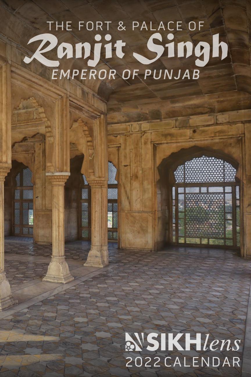 2022 Sikhlens Calendar: The Fort and Palace of Ranjit Singh, Jag Singh Reyatt